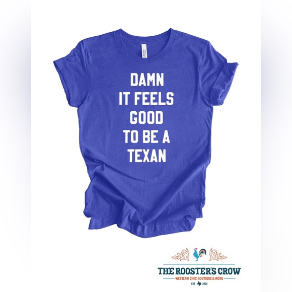 Damn it feels good to be a Texan, Unisex - Picture 1 of 1
